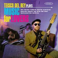 Teisco Del Rey Plays Music For Lovers