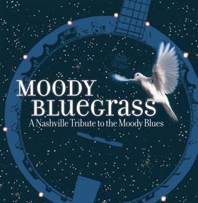 Moody Bluegrass A Nashville Tribute to the Moody B