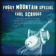 Foggy Mountain Special A Bluegrass Tribute to Earl
