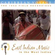 Caribbean Voyage East Indian Music in the West Ind