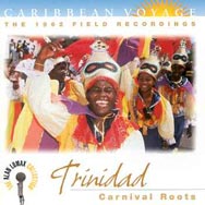 Caribbean Voyage Trinidad Carnival Roots The 1962