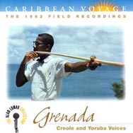 Caribbean Voyage Grenada Creole and Yoruba Voices