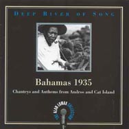 Deep River of Song Bahamas 1935 Chanteys and Anthe