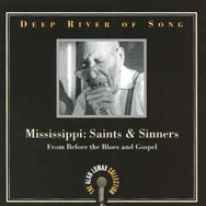 Deep River of Song Mississippi Saints Sinners