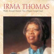 Walk Around Heaven New Orleans Soul Gospel