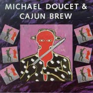 Michael Doucet Cajun Brew