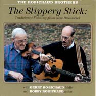The Slippery Stick Traditional Fiddling From New B