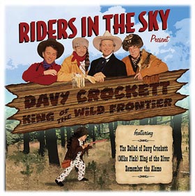 Riders In The Sky Present Davy Crockett King of th