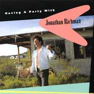 Having a Party with Jonathan Richman