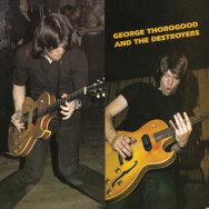 George Thorogood The Destroyers LP 11661 9176 1