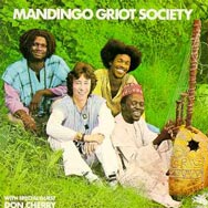 Mandingo Griot Society with Special Guest Don Cher