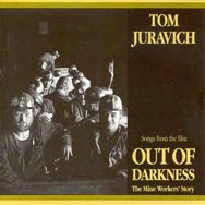 Songs from the film Out of Darkness The Mine Worke