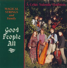 Good People All A Celtic Yuletide Tradition