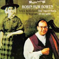 Telyn Berseinol fy ngwlad Sweet Harp of My Land A