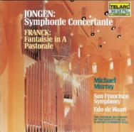 Jongen Symphonie Concertante Franck Fantaisie In A