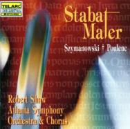 Szymanowski Poulenc Stabat Maters