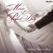 Music For A Perfect Day Wedding Music for Harp