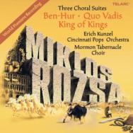 Miklos Rozsa Three Choral Suites Ben Hur Quo Vadis