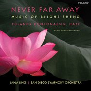 Never Far Away Music of Bright Sheng