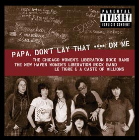 Papa Dont Lay That On Me