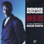 Now Dig This A Vocal Celebration Of Miles Davis
