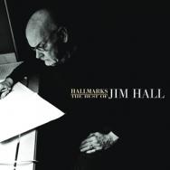 Hallmarks The Best Of Jim Hall 1971 2001 MP3