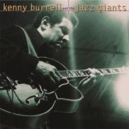 Kenny Burrell And The Jazz Giants