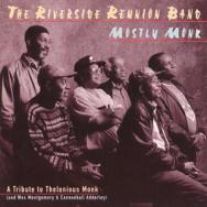 Mostly Monk A Tribute To Thelonious Monk And Wes M