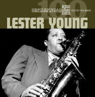 Centennial Celebration Lester Young
