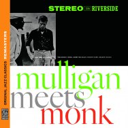 Mulligan Meets Monk Original Jazz Classics Remaste