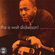 This Is Walt Dickerson