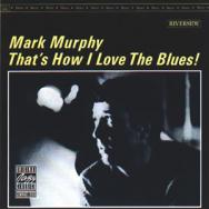 Thats How I Love The Blues