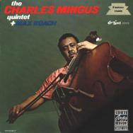 The Charles Mingus Quintet Plus Max Roach
