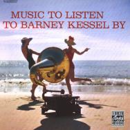 Music To Listen To Barney Kessel By