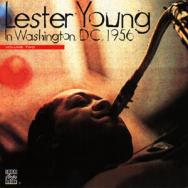 Lester Young In Washington DC 1956 Vol 2