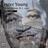 Lester Young In Washington DC 1956 Vol 5