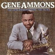 The Gene Ammons Story The 78 Era