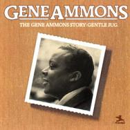 The Gene Ammons Story Gentle Jug MP3