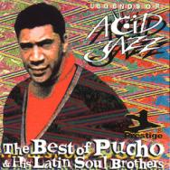 Legends Of Acid Jazz The Best Of Pucho His Latin S