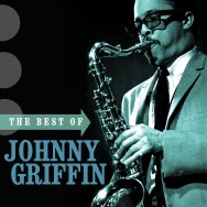 The Best of Johnny Griffin MP3