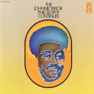 The Johnnie Taylor Philosophy Continues