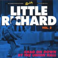 Little Richard Vol 2 Shag On Down By The Union Hal