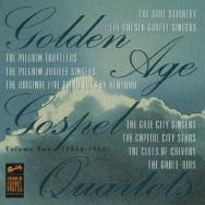 Golden Age Gospel Quartets Vol 2