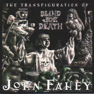 The Transfiguration Of Blind Joe Death MP3