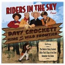 Riders In The Sky Present Davy Crockett King of th