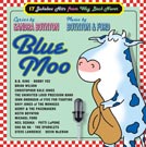 Blue Moo 17 Jukebox Hits from Way Back Never