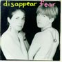 disappear fear