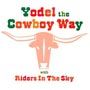 Yodel the Cowboy Way with Riders In The Sky