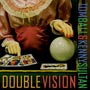 Double Vision