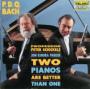 PDQ Bach Two Pianos Are Better Than One